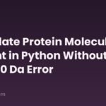 Calculate Protein Molecular Weight in Python Without the 360 Da Error