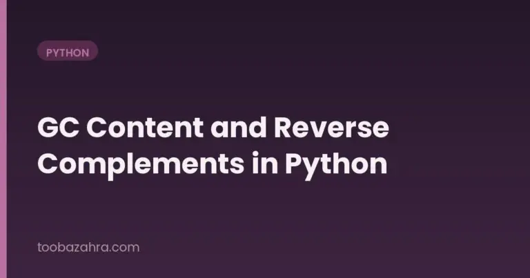 Read more about the article GC Content and Reverse Complements in Python